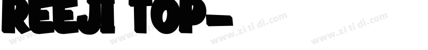 REEJI TOP字体转换